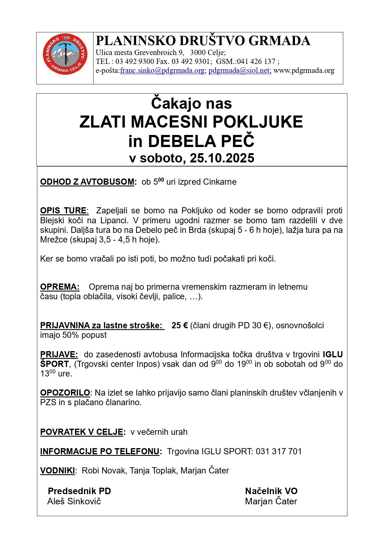 ZLATI MACESNI POKLJUKE in DEBELA PEČ
